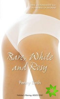 Bare, White and Rosy