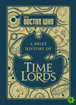 Doctor Who: A Brief History of Time Lords