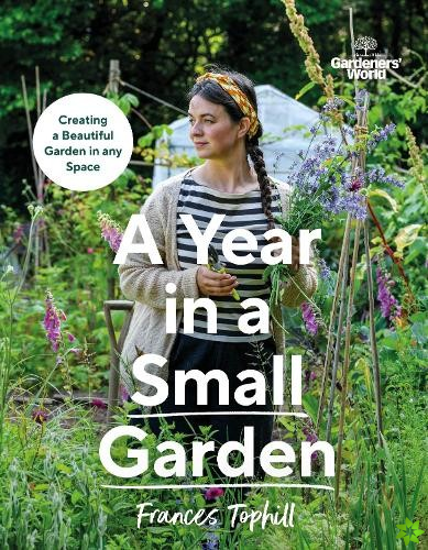 Gardeners World: A Year in a Small Garden