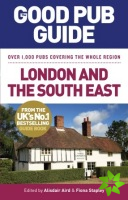 Good Pub Guide: London and the South East
