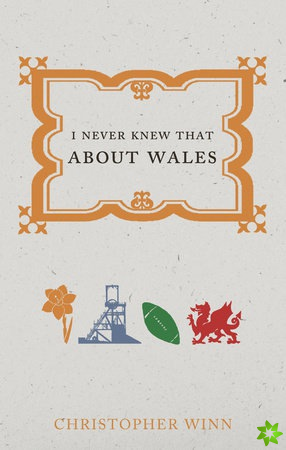 I Never Knew That About Wales