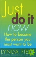 Just Do It Now!