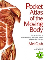 Pocket Atlas Of The Moving Body