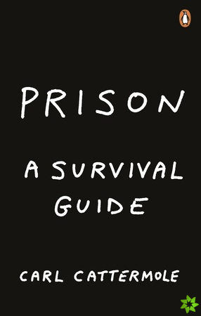 Prison: A Survival Guide