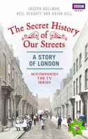 Secret History of Our Streets: London