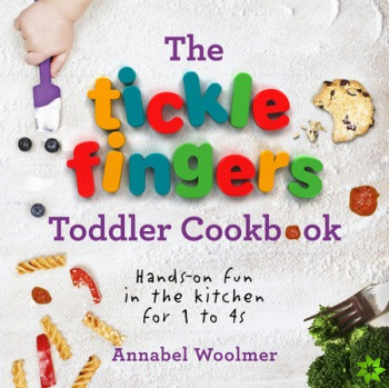 Tickle Fingers Toddler Cookbook