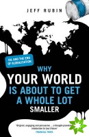 Why Your World is About to Get a Whole Lot Smaller