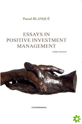 Essays in Positive Investment Management
