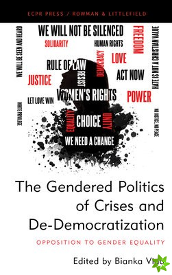 Gendered Politics of Crises and De-Democratization