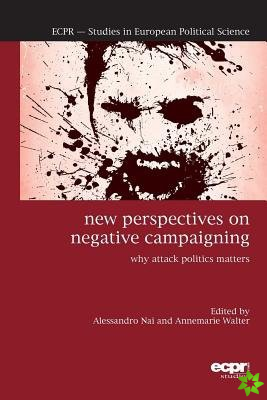 New Perspectives on Negative Campaigning