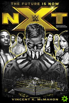 NXT: The Future is Now