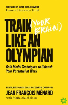 Train (Your Brain) Like An Olympian