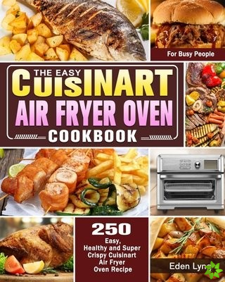 Easy Cuisinart Air Fryer Oven Cookbook