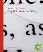 Art of Limina: Gary Hill's Works and Writings