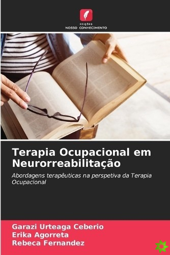 Terapia Ocupacional em Neurorreabilitacao