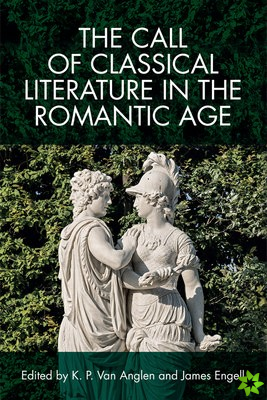 Call of Classical Literature in the Romantic Age