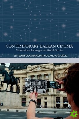 Contemporary Balkan Cinema