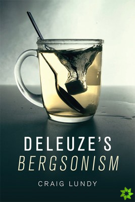 Deleuze's Bergsonism