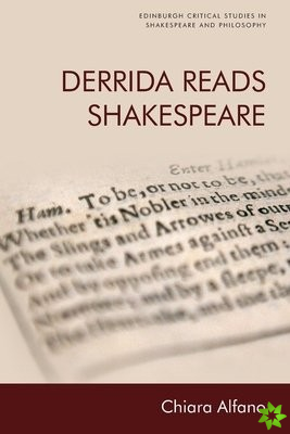 Derrida Reads Shakespeare
