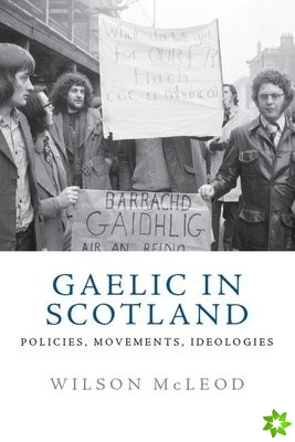 Gaelic in Modern Scotland