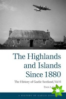 Higlands and Islands Since 1880