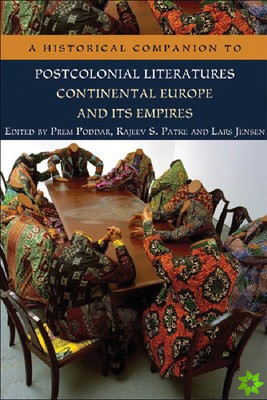 Historical Companion to Postcolonial Literatures