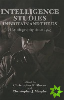 Intelligence Studies in Britain and the US