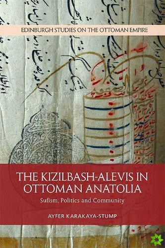 Kizilbash-Alevis in Ottoman Anatolia