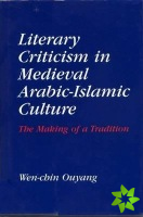 Literary Criticism in Medieval Arabic Islamic Culture