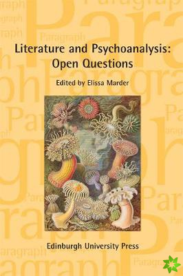 Literature and Psychoanalysis: Open Questions
