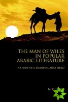 Man of Wiles in Popular Arabic Literature