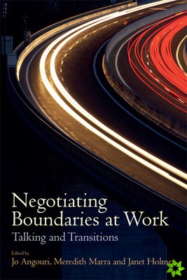 Negotiating Boundaries at Work