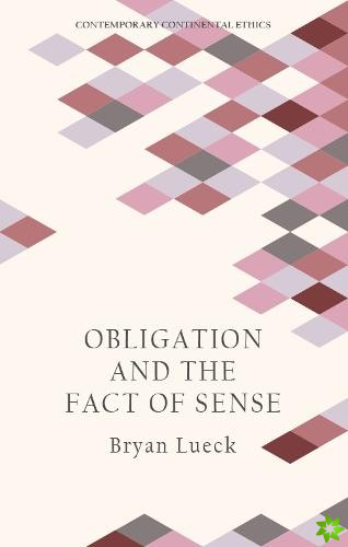 Obligation and the Fact of Sense