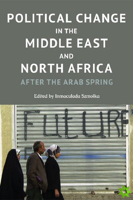 Political Change in the Middle East and North Africa