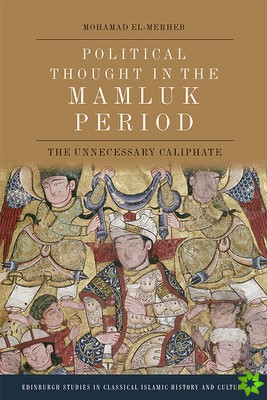 Political Thought in the Mamluk Period