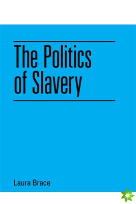 Politics of Slavery