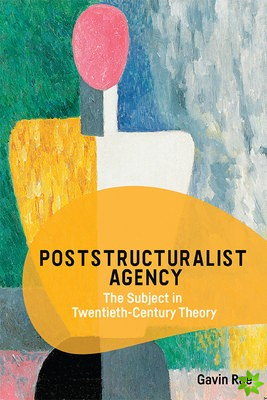 Poststructuralist Agency