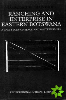 Ranching and Enterprise in Eastern Botswana