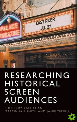 Researching Historical Screen Audiences