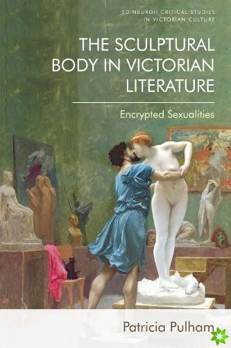 Sculptural Body in Victorian Literature