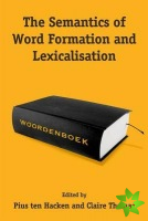 Semantics of Word Formation and Lexicalization