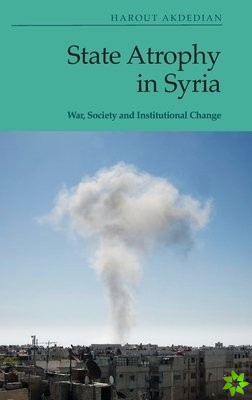 State Atrophy in Syria
