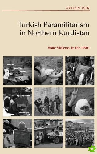 Turkish Paramilitarism in Northern Kurdistan
