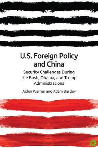 Us Foreign Policy and China in the 21st Century