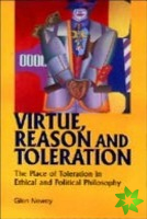 Virtue, Reason and Toleration