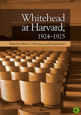 Whitehead at Harvard, 1924 1925