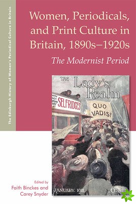 Women, Periodicals and Print Culture in Britain, 1890s-1920s