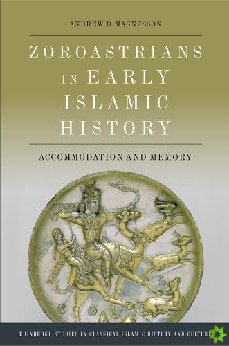 Zoroastrians in Early Islamic History