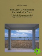 Act of Creation and the Spirit of a Place