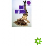 Hot Nylons